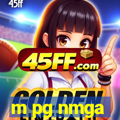 m pg nmga